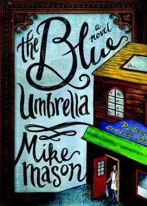 The Blue Umbrella by Mike Mason